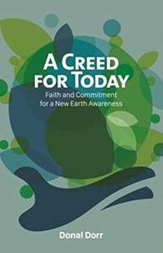 portada A Creed for Today: Faith and Commitment for our new Earth Awareness (a Creed for Today: Faith and Commitment for a new Earth Awareness) (en Inglés)