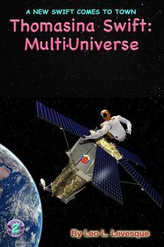 portada Thomasina Swift and the Multi-Universe: The Thomasina Swift Saga - Book 2 (en Inglés)