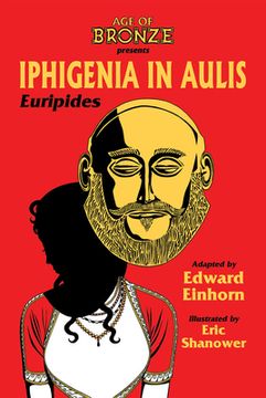 portada Iphigenia in Aulis, the Age of Bronze Edition (in English)