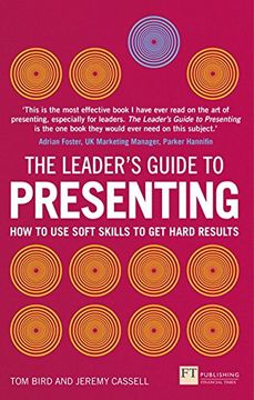 portada The Leader's Guide to Presenting: How to Use Soft Skills to Get Hard Results (Financial Times Series)