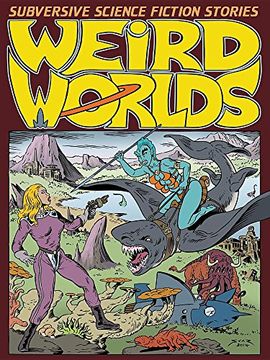 portada Weird Worlds: Subversive Science Fiction Stories
