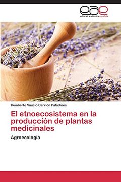 portada El etnoecosistema en la producción de plantas medicinales