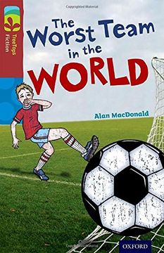 portada Oxford Reading Tree Treetops Fiction: Level 15: The Worst Team in the World (in English)