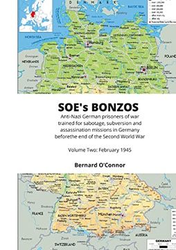 portada SOE's BONZOS Volume Two: Anti-Nazi German prisoners of war trained for sabotage, subversion and assassination missions in Germany before the en (en Inglés)