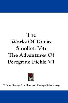 portada the works of tobias smollett v4: the adventures of peregrine pickle v1