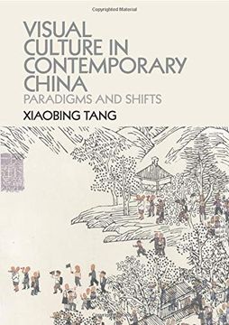 portada Visual Culture in Contemporary China: Paradigms and Shifts (in English)