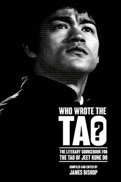 portada Who Wrote the Tao? The Literary Sourcebook to the tao of Jeet Kune do (en Inglés)