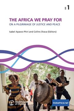 portada The Africa We Pray for: On a Pilgrimage of Justice and Peace (en Inglés)