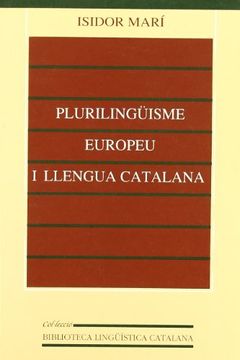 portada Plurilingüisme europeu i llengua catalana (Biblioteca Lingüística Catalana)