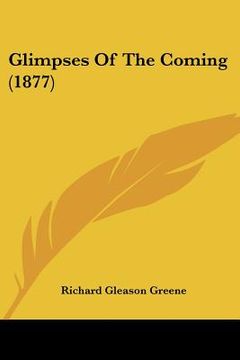 portada glimpses of the coming (1877) (en Inglés)