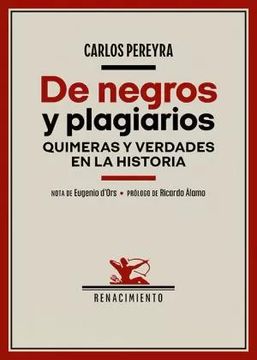 portada De Negros y Plagiarios. Quimeras y Verdades en la Historia (in Spanish)