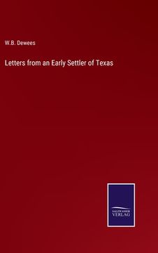 portada Letters from an Early Settler of Texas (en Inglés)