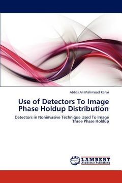 portada use of detectors to image phase holdup distribution (en Inglés)