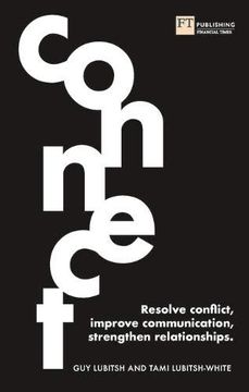 portada Connect: Resolve Conflict, Improve Communication, Strengthen Relationships (en Inglés)