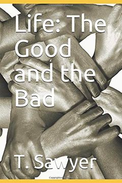 portada Life: The Good and the bad 
