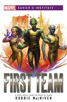 portada First Team: A Marvel: Xavier's Institute Novel (in English)