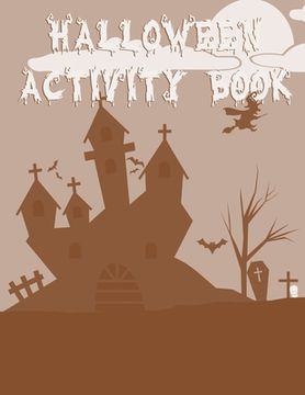 portada Halloween Activity Book: 8.5" X 11" Notebook College Ruled Line Paper