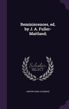portada Reminiscences, ed. by J. A. Fuller-Maitland; (in English)