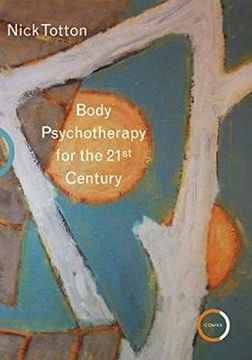 portada Body Psychotherapy for the 21St Century (en Inglés)