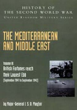 portada The Mediterranean and Middle East Volume III, . (September 1941 to September 1942) British Fortunes Reach Their Lowest Ebb (en Inglés)