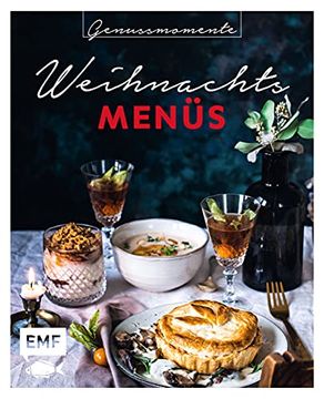 portada Genussmomente: Weihnachtsmenüs: Festliche Rezepte mit Fleisch, mit Fisch und Vegetarisch (en Alemán)