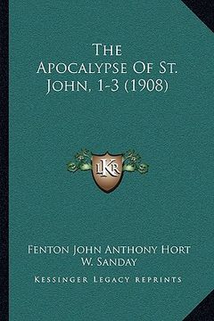 portada the apocalypse of st. john, 1-3 (1908) (en Inglés)