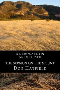 portada A New Walk on an Old Path: The Sermon on the Mount