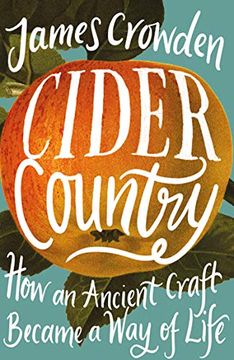 portada Cider Country: How an Ancient Craft Became a way of Life (in English)