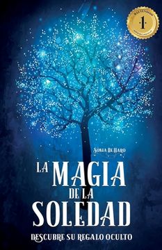 portada La Magia de la soledad: Descubre su regalo oculto (in Spanish)