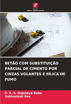 portada Betão com Substituição Parcial de Cimento por Cinzas Volantes e Sílica de Fumo (en Portugués)