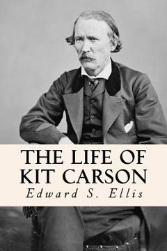 portada The Life of Kit Carson (en Inglés)