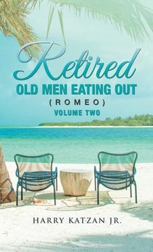 portada Retired Old Men Eating out (Romeo) Volume Two (en Inglés)