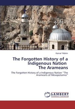 portada The Forgotten History of a Indigenous Nation The Arameans: The Forgotten History of a Indigenous Nation ‘’The Arameans of Mesopotamia’’