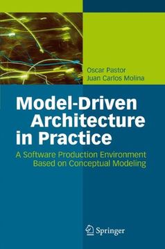 portada Model-Driven Architecture in Practice: A Software Production Environment Based on Conceptual Modeling (en Inglés)