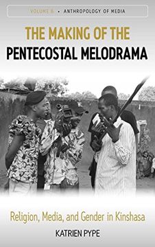 portada The Making of the Pentecostal Melodrama (in English)