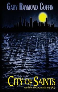 portada City of Saints: Elliot Forsman Mystery #2 (en Inglés)