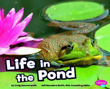 portada Life in the Pond (Pebble Plus: Habitats Around the World) (en Inglés)