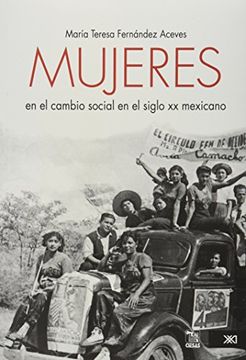 portada Mujeres En El Cambio Social En El Siglo Xx Mexicano