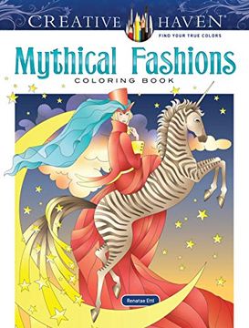 portada Creative Haven Mythical Fashions Coloring Book (en Inglés)