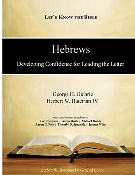 portada Hebrews: Developing Confidence for Reading the Letter (Let's Know the Bible) (en Inglés)