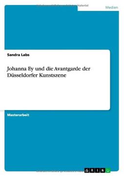 portada Johanna Ey und die Avantgarde der Düsseldorfer Kunstszene (German Edition)