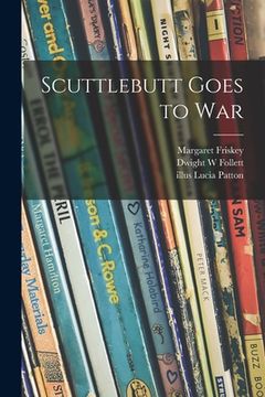 portada Scuttlebutt Goes to War (en Inglés)