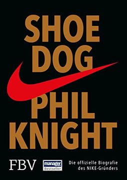 portada Shoe Dog: Die Offizielle Biografie des Nike-Grã¼Nders (in German)