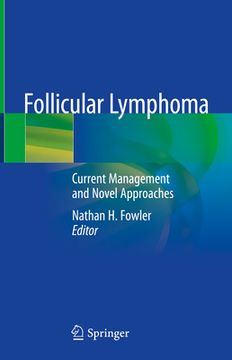 portada Follicular Lymphoma: Current Management and Novel Approaches