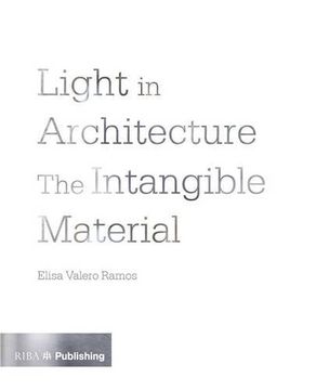 portada Light in Architecture: The Intangible Material (in English)
