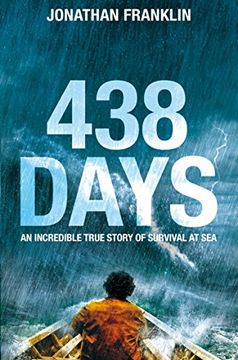portada 438 Days: An Extraordinary True Story of Survival at Sea