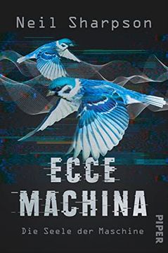 portada Ecce Machina: Die Seele der Maschine | der Blade Runner Einer Neuen Generation (en Alemán)