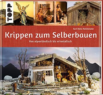 portada Krippen zum Selberbauen. Von Alpenländisch bis Orientalisch (Werkstatt) (en Alemán)