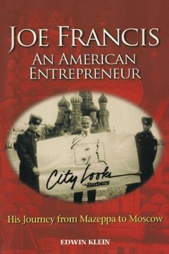 portada Joe Francis an American Entrepreneur: His Journey From Mazeppa to Moscow (in English)
