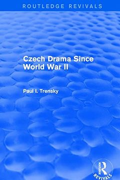 portada Revival: Czech Drama Since World war ii (1978) (Routledge Revivals) 